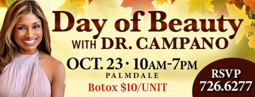 Promotional banner for Day of Beauty with Dr. Campano, a cosmetic special event in Palmdale, CA, on October 25th offering Botox at  per unit.
