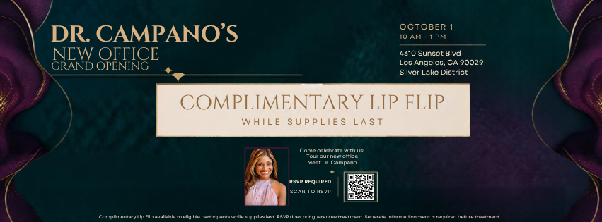 Dr. Campano Silver Lake office grand opening October 1 with complimentary lip flip and RSVP details.